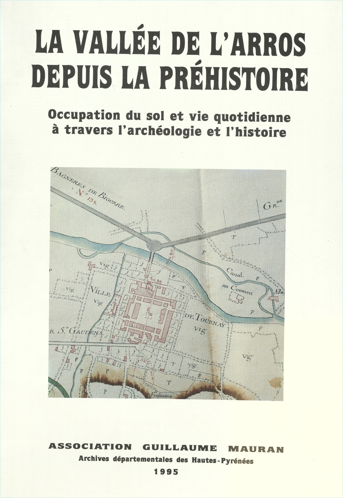 2 - LA VALLéE DE L'ARROS DEPUIS LA PRéHISTOIRE