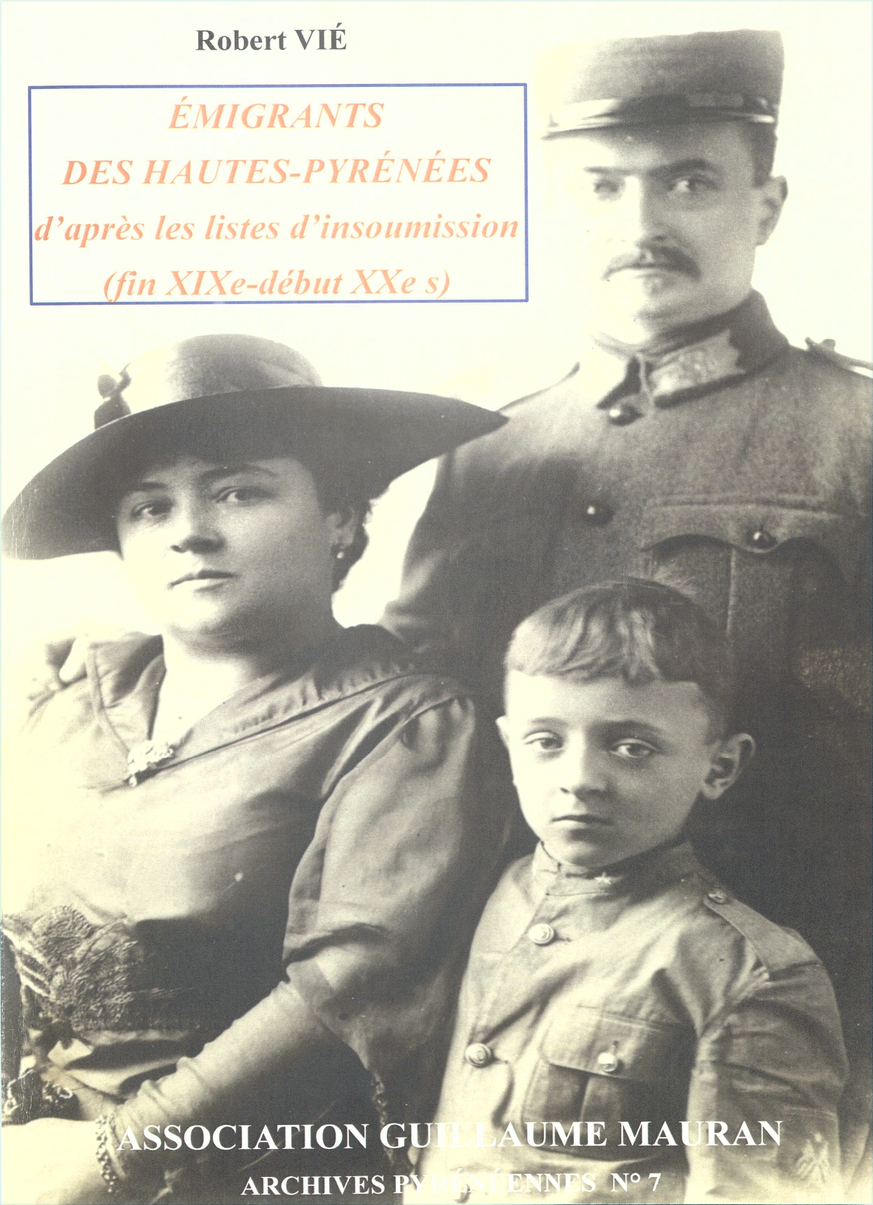 7 - ÉMIGRANTS DES HAutes-Pyrénées
