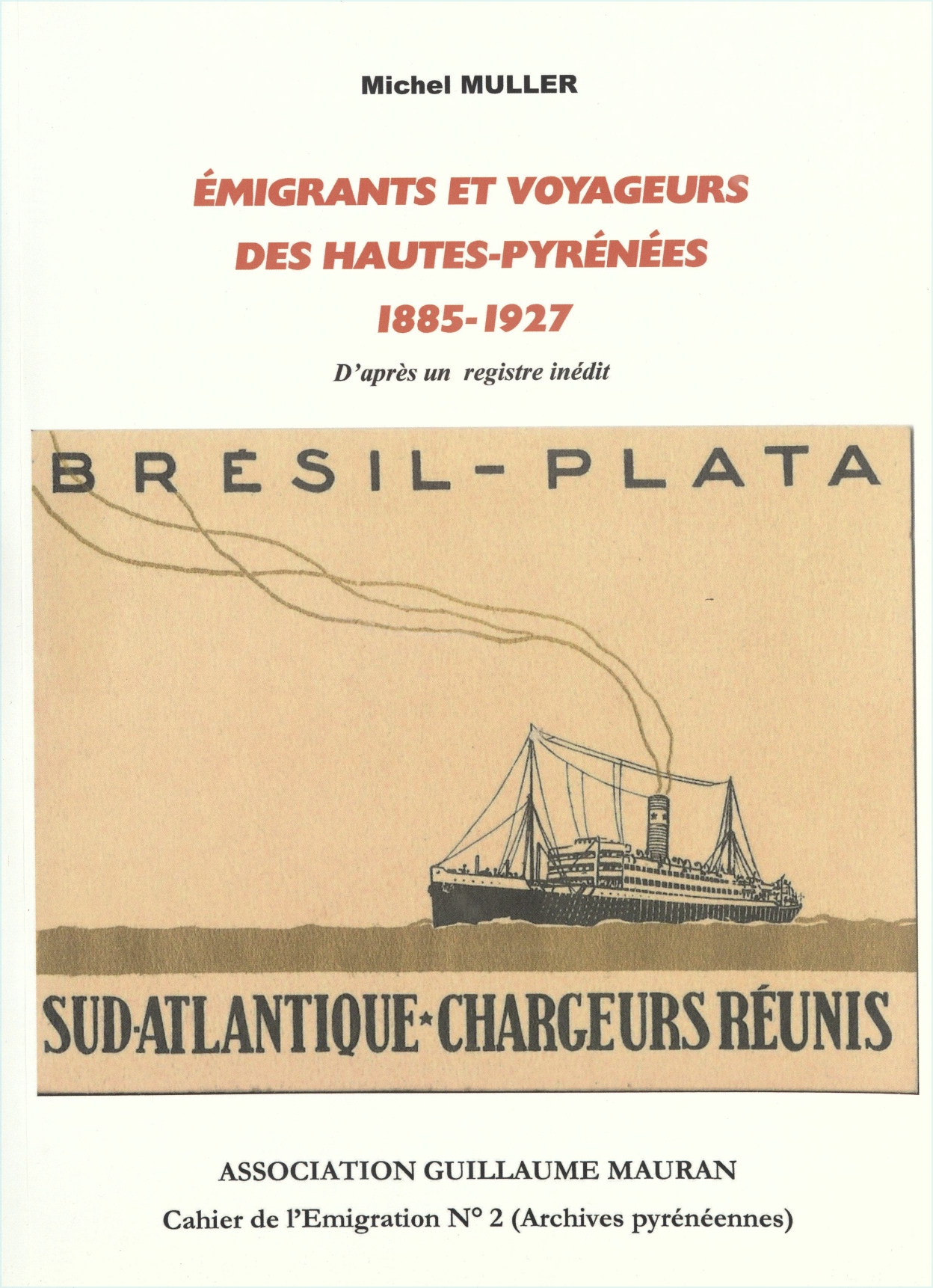 8 - ÉMIGRANTS ET VOYAGEURS DES Hautes-Pyrénées